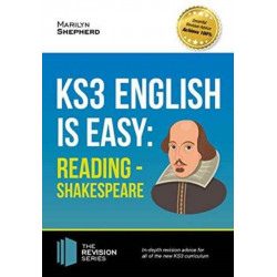 KS3: English is Easy - Reading (Shakespeare). Complete Guidance for the New KS3 Curriculum