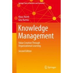 Knowledge Management: Value Creation Through Organizational Learning
