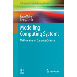 Modelling Computing Systems: Mathematics for Computer Science