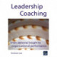 Leadership Coaching: From Personal Insight to Organisational Performance