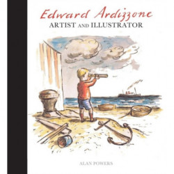 Edward Ardizzone: Artist and Illustrator