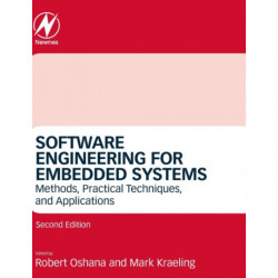 Software Engineering for Embedded Systems: Methods, Practical Techniques, and Applications