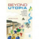 Beyond Utopia: Japanese Metabolism Architecture and the Birth of Mythopia