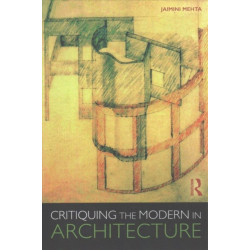 Critiquing the Modern in Architecture