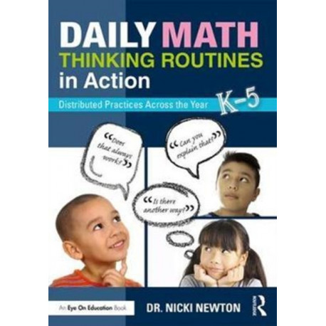 Daily Math Thinking Routines in Action: Distributed Practices Across the Year