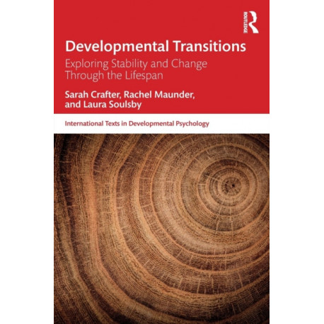 Developmental Transitions: Exploring stability and change through the lifespan