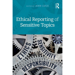 Ethical Reporting of Sensitive Topics