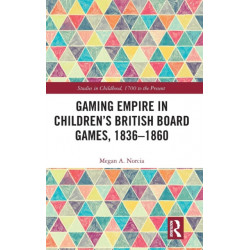Gaming Empire in Children's British Board Games, 1836-1860