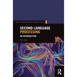 Second Language Processing: An Introduction