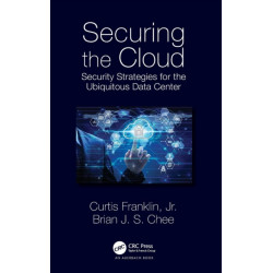 Securing the Cloud: Security Strategies for the Ubiquitous Data Center