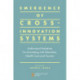 Emergence of Cross-innovation Systems: Audiovisual Industries Co-innovating with Education, Health Care and Tourism