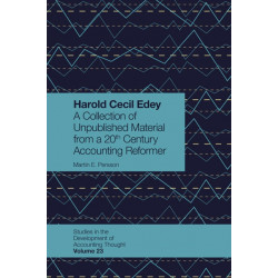 Harold Cecil Edey: A Collection of Unpublished Material from a 20th Century Accounting Reformer