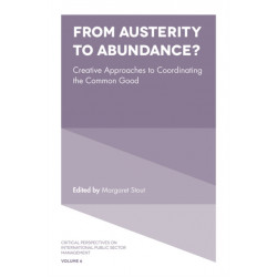 From Austerity to Abundance?: Creative Approaches to Coordinating the Common Good