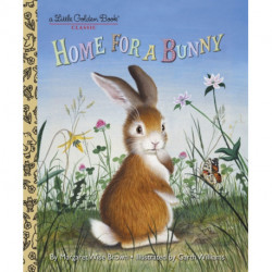 Home for a Bunny: A Classic Bunny Book for Kids