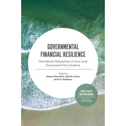 Governmental Financial Resilience: International Perspectives on How Local Governments Face Austerity