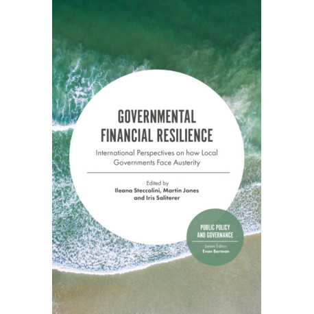 Governmental Financial Resilience: International Perspectives on How Local Governments Face Austerity