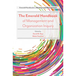 The Emerald Handbook of Management and Organization Inquiry
