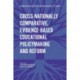 Cross-nationally Comparative, Evidence-based Educational Policymaking and Reform