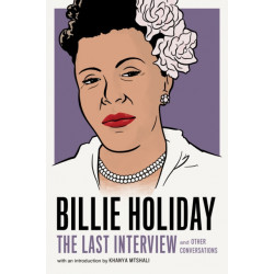 Billie Holiday: The Last Interview