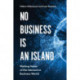 No Business is an Island: Making Sense of the Interactive Business World