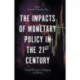 The Impacts of Monetary Policy in the 21st Century: Perspectives from Emerging Economies