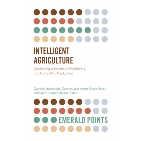 Intelligent Agriculture: Developing a System for Monitoring and Controlling Production