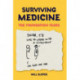 Surviving Medicine: The Foundation Years: The Foundation Years