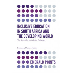 Inclusive Education in South Africa and the Developing World: The Search for an Inclusive Pedagogy