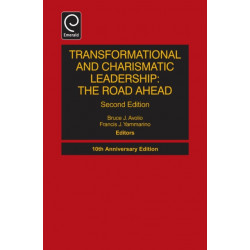 Transformational and Charismatic Leadership: The Road Ahead