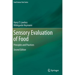 Sensory Evaluation of Food: Principles and Practices