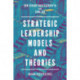 Strategic Leadership Models and Theories: Indian Perspectives