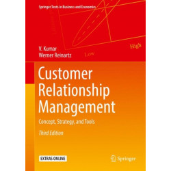 Customer Relationship Management: Concept, Strategy, and Tools