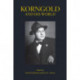 Korngold and His World