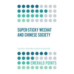 Super-sticky WeChat and Chinese Society