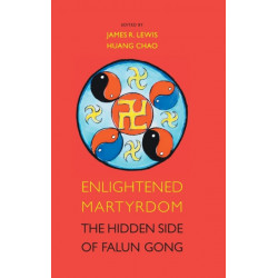 Enlightened Martyrdom: The Hidden Side of Falun Gong