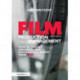 Film Production Management: How to Budget, Organize and Successfully Shoot your Film