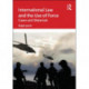 International Law and the Use of Force: Cases and Materials