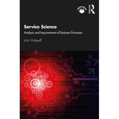 Service Science: Analysis and Improvement of Business Processes