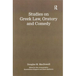 Studies on Greek Law, Oratory and Comedy