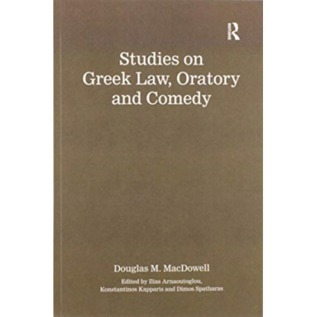 Studies on Greek Law, Oratory and Comedy
