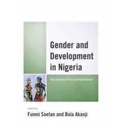 Gender and Development in Nigeria: One Hundred Years of Nationhood