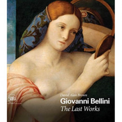 Giovanni Bellini: The Last Works