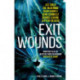 Exit Wounds
