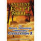 Ancient Egypt 39,000 BCE: The History, Technology, and Philosophy of Civilization X