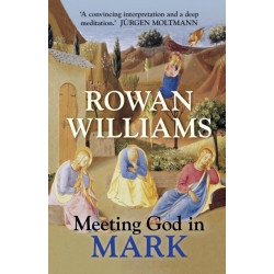 Meeting God in Mark
