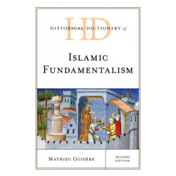 Historical Dictionary of Islamic Fundamentalism