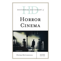 Historical Dictionary of Horror Cinema