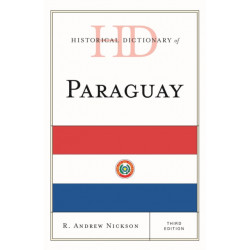 Historical Dictionary of Paraguay