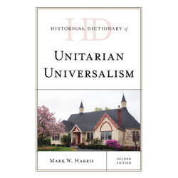 Historical Dictionary of Unitarian Universalism