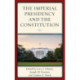 The Imperial Presidency and the Constitution